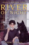 River of Night: An English Urban Fantasy (Shadow Kingdom Book 1)