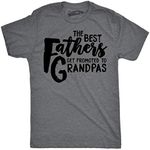 Mens Best Fathers Get Promoted To Grandpas Funny Family Relationship T shirt (Dark Heather Grey) - L