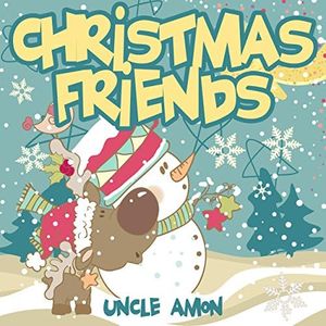 Christmas Friends (A Story About Friendship): Christmas Bedtime Story Picture Book for Kids (Christmas Fun for Kids)