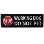 Service Dog Working Do Not Pet Warning Vests/Harnesses Patch Embroidered Badge Fastener Hook & Loop Emblem