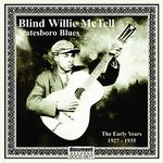 Statesboro Blues The Early Years 1927-1935