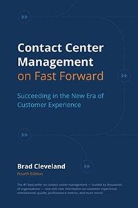 Contact Center Management on Fast Forward: Succeeding in the New Era of Customer Experience