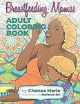 Breastfeeding Mamas: Adult Coloring