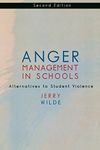 Anger Management in Schools: Alternatives to Student Violence by Jerry Wilde (2002-06-11)