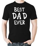 Witty Fashions Best Dad Ever - Funny Shirt for Daddy, Papa, Dad - Fathers Day Humor Gift Men's T-Shirt (Black, Large)