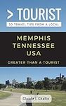 Greater Than a Tourist- Memphis Ten