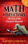 The Math Inspectors: Story One - The Case of the Claymore Diamond