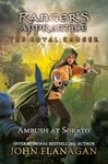 The Royal Ranger: The Ambush at Sorato (Ranger's Apprentice: The Royal Ranger)