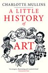 A Little History of Art (Little Histories)