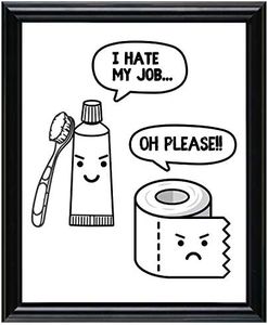 Funny Bathroom Decor & Bathroom Prints - Bathroom Wall Decor/Wall Art - Bathroom Prints/Signs - 8"x10" inch With frame