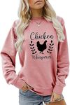 YourTops Chicken Whisperer Sweatshirt Funny Chicken Shirt Women Farm Shirt (Rosy,X-Large,Female,Adult,CA/US,Alpha,X-Large,Regular,Regular)