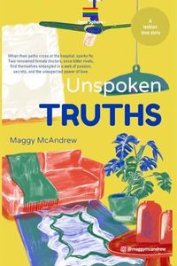 Unspoken Truths: A medical lesbian romance (SPHERE Book 1)