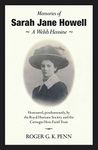 Memories of Sarah Jane Howell: A Welsh Heroine