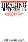 Hearing Differently: The Impact of Hearing Impairment on Family Life