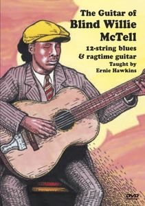 The Guitar of Blind Willie McTell: 12-String Blues & Ragtime Guitar