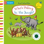 Who's Hiding In The Jungle?: A Felt Flaps Book (Campbell Axel Scheffler, 18)