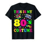 This is My 80s Costume Fancy eighties dress Party Idea T-Shirt