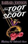 [(He's Gonna Toot & I'm Goona Scoot)] [By (author) Barbara Johnson] published on (June, 2008)
