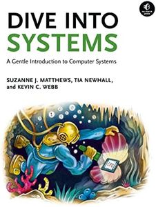 Dive Into Systems: A Gentle Introduction to Computer Systems