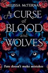 A Curse of Blood and Wolves: A must-read spicy fairytale retelling romantasy novel for 2025 (Wolf Brothers) (Book 1)