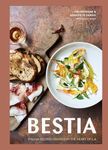 Bestia: Italian Recipes Created in the Heart of L.A.