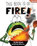 This Book Is On Fire!: A Funny and 