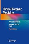 Clinical Forensic Medicine: A Physician's Guide