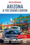 Insight Guides Arizona & The Grand Canyon: Travel Guide with eBook (Insight Guides Main Series)