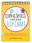 Coping Skills for Kids Flip Chart: A Psychoeducational Tool for Teaching Kids and Families How to Handle Stress, Anxiety, and Anger