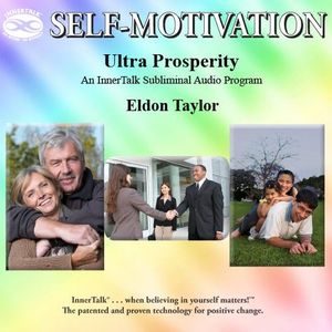 Ultra Prosperity: An InnerTalk Subliminal Audio Program in Nature