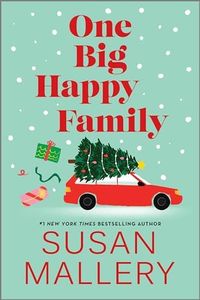One Big Happy Family: A Novel: A Christmas romp with a secret romance from the bestselling author of The Boardwalk Bookshop