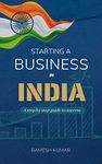 Starting a Business in India: A Step-by-Step Guide to Success