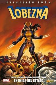 Lobezna 3. Enemiga del estado: ENEMIGO DEL ESTADO (COLECCIÓN 100% MARVEL)