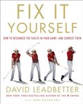 Fix It Yourself: How to Recognize the Faults in Your Game--And Correct Them