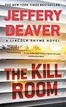 The Kill Room (Lincoln Rhyme Book 1