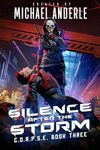 Silence After The Storm (C.O.R.P.S.E. Book 3)