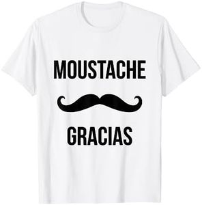Moustache drôle Gracias - Moustache hipster T-Shirt
