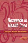 Research in Health Care: Concepts, Designs and Methods