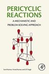 Pericyclic Reactions: A Mechanistic and Problem-Solving Approach