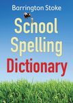 The School Spelling Dictionary: A dyslexia-friendly resource to support writing and spelling independence