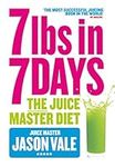 The Juice Master Diet: 7lbs in 7 Da