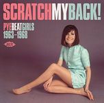 Scratch My Back: Pye Beat Girls 1963-1968