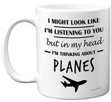 Aviation Gifts - in My Head I'm Thinking About Planes Mug - Funny Spitfire Gifts for Men, Aeroplane Gifts for Pilots, 11oz Ceramic Dishwasher Safe Premium Mugs Novelty Aircraft Cup