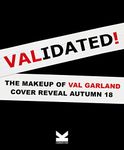 Validated: The Makeup of Val Garland