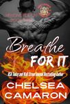 Breathe for It: Hellions Motorcycle Club (Hellions Ride On Book 3)