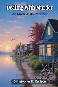Dealing With Murder: An Olivia Baxter Mystery