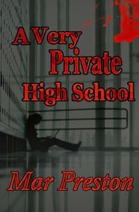 A Very Private High School (A Detective Dave Mason Mystery) (Volume 4) by Mar Preston (2015-06-23)