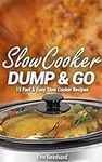 Slow Cooker Dump & Go: 15 Fast & Ea