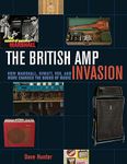 The British Amp Invasion: How Marshall, Hiwatt, Vox and More Changed the Sound of Music