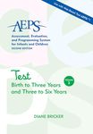 Assessment, Evaluation, and Programming System for Infants and Children (AEPS ), Test: Birth to Three Years and Three to Six Years